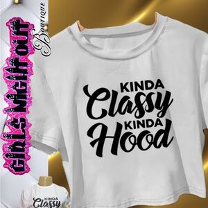 Kinda Classy Kinda Hood White Graphic Tee